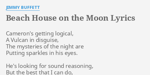 Beach House On The Moon Lyrics By Jimmy Buffett Camerons