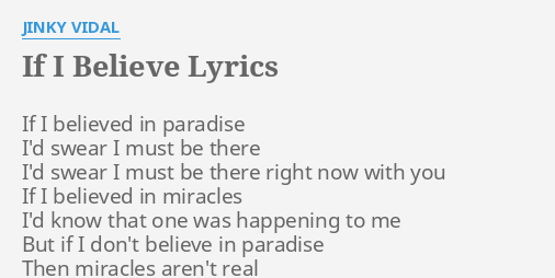 If I Believe Lyrics By Jinky Vidal If I Believed In