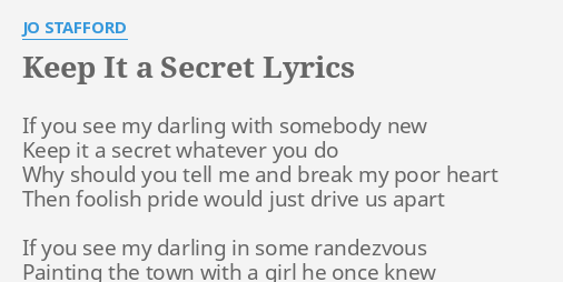 Keep It A Secret Lyrics By Jo Stafford If You See My