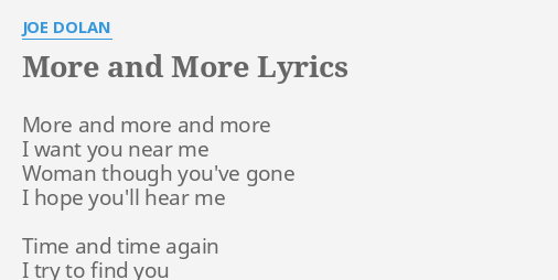 More And More Lyrics By Joe Dolan More And More And