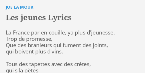 Les Jeunes Lyrics By Joe La Mouk La France Par En - 