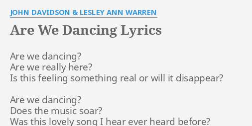 Are We Dancing Lyrics By John Davidson Lesley Ann Warren Are We Dancing Are