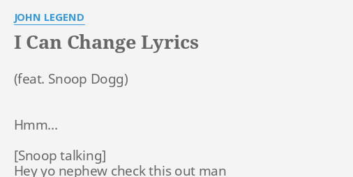 i-can-change-lyrics-by-john-legend-hmm-hey-yo-nephew