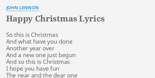 Happy Christmas Lyrics By John Lennon So This Is Christmas