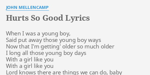 Hurts So Good - Album Version-Lyrics-John Mellencamp-KKBOX