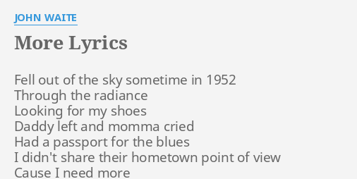 more-lyrics-by-john-waite-fell-out-of-the