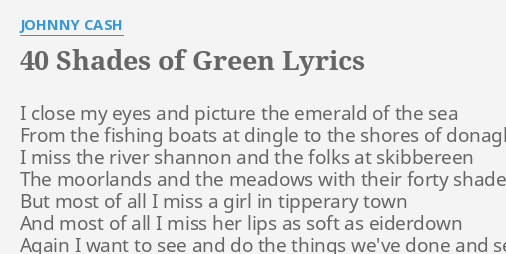 40-shades-of-green-lyrics-by-johnny-cash-i-close-my-eyes