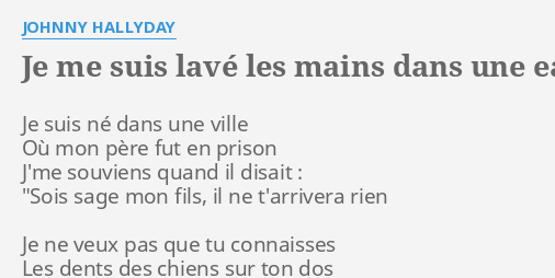 je-me-suis-lav-les-mains-dans-une-eau-sale-lyrics-by-johnny-hallyday