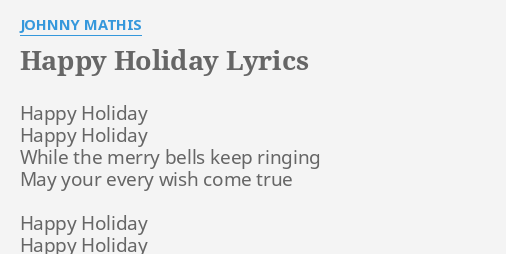 Happy Holiday Lyrics