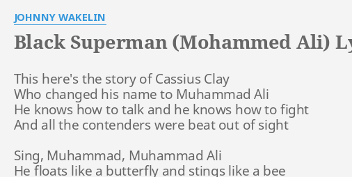 Black Superman Mohammed Ali Lyrics By Johnny Wakelin This Here S The Story