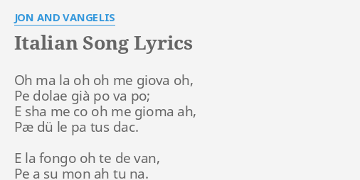 italian-song-lyrics-by-jon-and-vangelis-oh-ma-la-oh