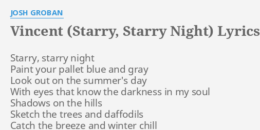 Vincent Starry Starry Night Lyrics By Josh Groban Starry Starry Night Paint