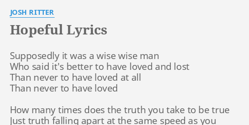 Hopeful Lyrics By Josh Ritter Supposedly It Was A