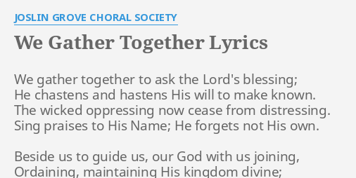 we-gather-together-lyrics-by-joslin-grove-choral-society-we-gather