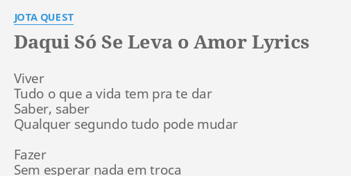 Daqui Só Se Leva o Amor