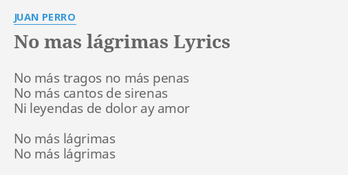 No Mas Lagrimas Meaning In English