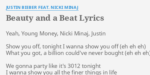 Beauty And A Beat Lyrics By Justin Bieber Feat Nicki Minaj Yeah Young Money Nicki