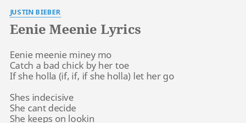 Eenie Meenie Lyrics By Justin Bieber Eenie Meenie Miney Mo 6747