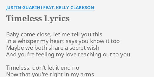 Timeless Lyrics By Justin Guarini Feat Kelly Clarkson Baby Come Close Let justin guarini feat kelly clarkson