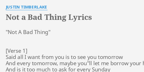 justin timberlake not a bad thing lyrics