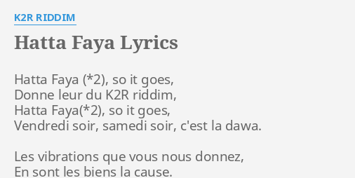 Hatta Faya" Lyrics By K2R Riddim: Hatta Faya , So...