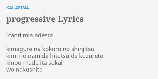 Progressive Lyrics By Kalafina Kimagure Na Kokoro No