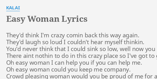 easy-woman-lyrics-by-kalai-they-d-think-i-m-crazy