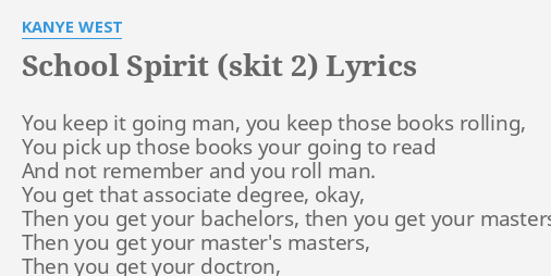 Kanye West – School Spirit Lyrics
