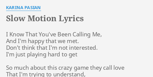 slow-motion-lyrics-by-karina-pasian-i-know-that-you-ve