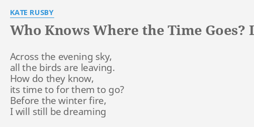 who-knows-where-the-time-goes-lyrics-by-kate-rusby-across-the