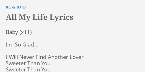 All My Life Lyrics By Kc Jojo Baby I M So Glad