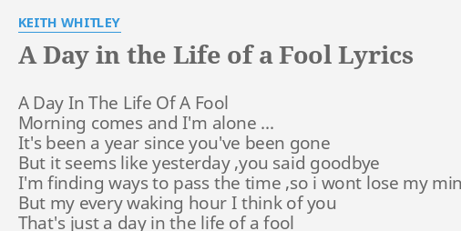 A Day In The Life Of A Fool Lyrics By Keith Whitley A Day In The