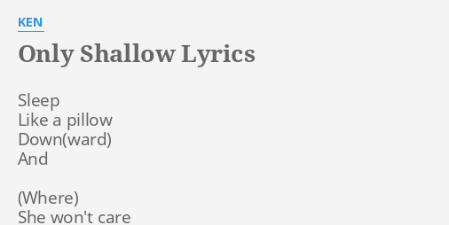 Lyrics shallow Shallow Lyrics,