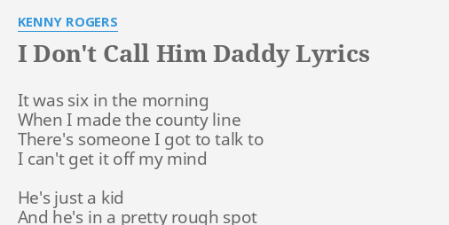 i don't call him daddy lyrics