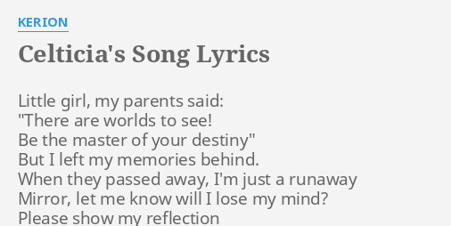 Celticia S Song Lyrics By Kerion Little Girl My Parents