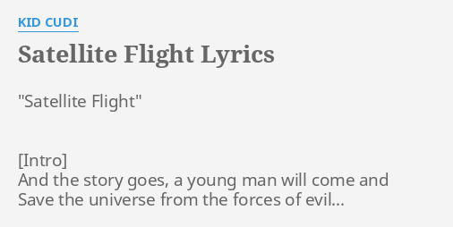 Satellite Flight Lyrics By Kid Cudi Satellite Flight And The