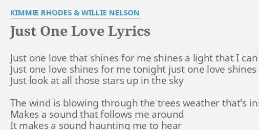 just-one-love-lyrics-by-kimmie-rhodes-willie-nelson-just-one-love