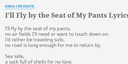 i-ll-fly-by-the-seat-of-my-pants-lyrics-by-king-creosote-i-ll-fly-by