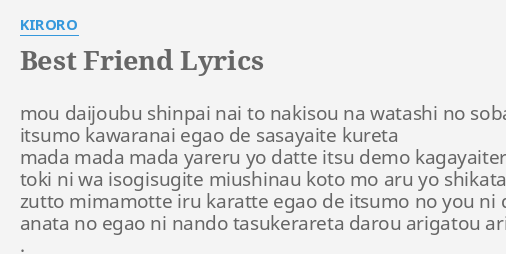Best Friend Lyrics By Kiroro Mou Daijoubu Shinpai Nai
