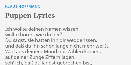 Puppen Lyrics By Klaus Hoffmann Ich Wollte Deinen Namen