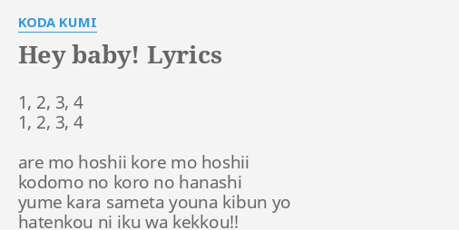 Hey Baby Lyrics By Koda K I 1 2 3 4