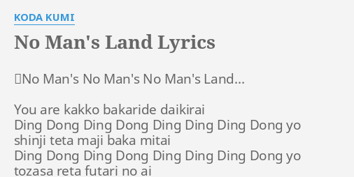 No Man S Land Lyrics By Koda K I No Man S No Man S