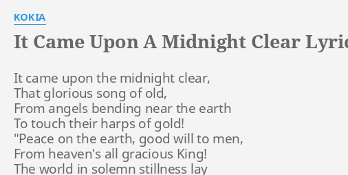 It Came Upon A Midnight Clear Lyrics By Kokia It Came Upon The