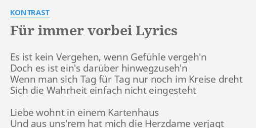 Fur Immer Vorbei Lyrics By Kontrast Es Ist Kein Vergehen