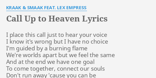 Call Up To Heaven Lyrics By Kraak Smaak Feat Lex Empress I Place This Call