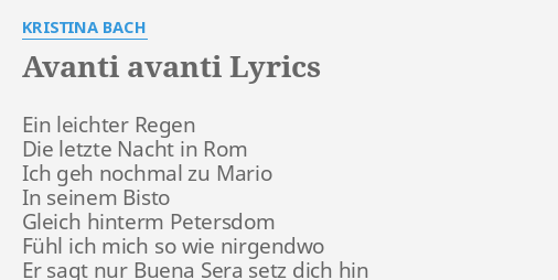 Avanti Avanti Lyrics By Kristina Bach Ein Leichter Regen Die Een dialect betekent niet dat het geen eigen taal is. avanti avanti lyrics by kristina bach