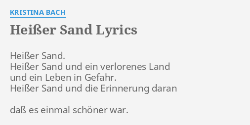 Heißer Sand Lyrics By Kristina Bach Heißer Sand Heißer Sand 