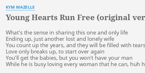 young hearts run free kym mazelle lyrics