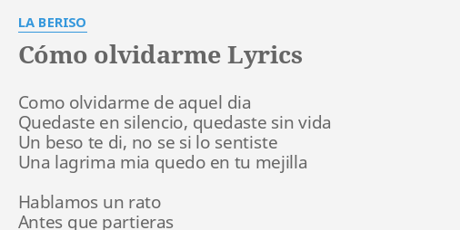 Como Olvidarme Lyrics By La Beriso Como Olvidarme De Aquel