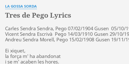 Tres De Pego Lyrics By La Gossa Sorda Carles Sendra Sendra Pego